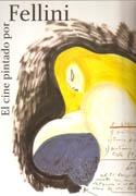 CINE PINTADO POR FELLINI, EL