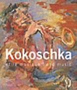 KOKOSCHKA: KOKOSCHKA ET LA MUSIQUE AND MUSIC