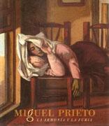 PRIETO: MIGUEL PRIETO. LA ARMONIA Y LA FURIA