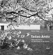 ANDO: TADAO ANDO. THE NEARNESS OF THE DISTANCE