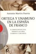 ORTEGA Y UNAMUNO EN LA ESPAÑA DE FRANCO. 