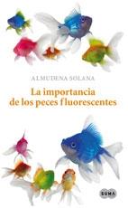 IMPORTANCIA DE LOS PECES FLUORESCENTES, LA