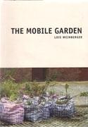 WEINBERGER: MOBILE GARDEN, THE. LOIS WEINBERGER