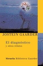 DIAGNÓSTICO Y OTROS RELATOS, EL.