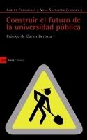 CONSTRUIR EL FUTURO DE LA UNIVERSIDAD PÚBLICA