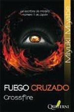 FUEGO CRUZADO. CROSSFIRE. 