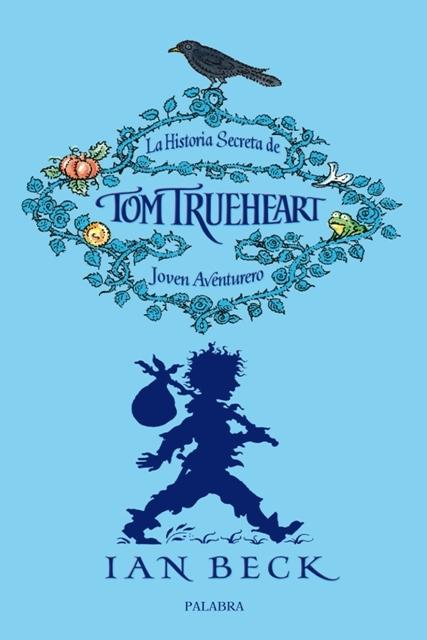 HISTORIA SECRETA DE TOM TRUEHEART.