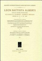 ALBERTI: LEON BATTISTA ALBERTI. ACTES DU CONGRES INTERNATIONAL GLI ESTE E L'ALBERTI. TEMPO E MISURA. 