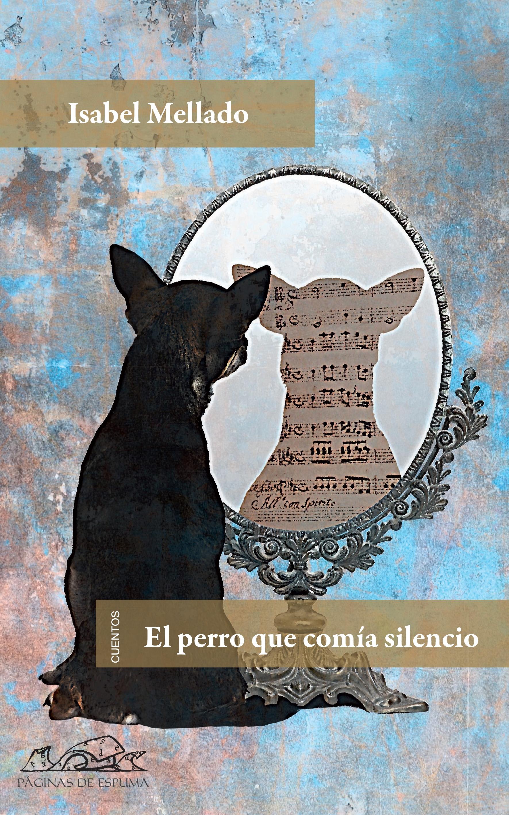 PERRO QUE COMIA SILENCIO, EL.