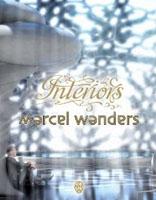 WANDERS: MARCEL WANDERS: INTERIORS