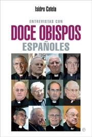 ENTREVISTAS CON DOCE OBISPOS ESPAÑOLES. 