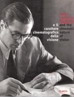 RAGGHIANTI: CARLO LUDOVICO RAGGHIANTI AND THE CINEMATIC NATURE OF VISION