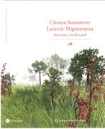 SOMMERER/ MIGNONNEAU: CHRISTA SOMMERER & LAURENT MIGNONNEAU. INTERACTIVE ART RESEARCH. ( + CD)