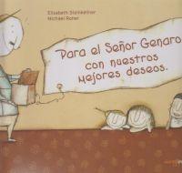 PARA EL SEÑOR GENARO CON NUESTROS MEJORES DESEOS