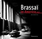 BRASSAI IN AMERICA 1957