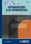 INTRODUCCION A LA INFORMATICA BASICA.