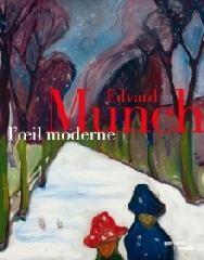 MUNCH: EDVARD MUNCH.  L'OEIL MODERNE