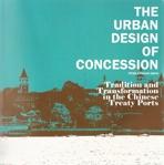 URBAN DESIGN OF CONCESSION, THE