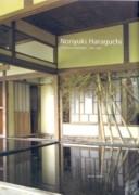 HARAGUCHI: NORIYUKI HARAGUCHI. CATALOGUE RAISONNE 1963-2001