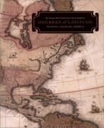 DEGREES OF LATITUDE: MAPPING COLONIAL AMERICA