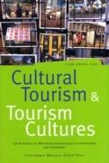 CULTURAL TOURISM & TOURISM CULTURES