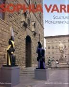 VARI: SOPHIA VARI. SCULTURE MONUMENTALI