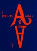 ARRIBAS: ALFREDO ARRIBAS 1991-1995