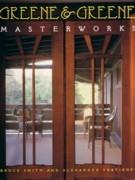 GREENE & GREENE. MASTERWORKS