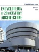 ENCYCLOPEDIA OF 20TH- CENTURY ARCHITECTURE