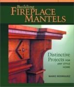 BUILDING FIREPLACE MANTELS