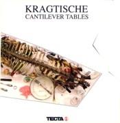 KRAGTISCHE. CANTILEVER TABLES