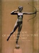 DECADE OF ART & ARCHITECTURE 1992- 2002