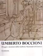 BOCCIONI: UMBERTO BOCCIONI. DISEGNI E INCISIONI DELLA GALLERIA NAZIONALE DI COSENZA. 