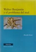 WALTER BENJAMIN Y EL PROBLEMA DEL MAL. 