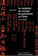 NAISSANCE DU CONCEPT DE PATRIMOINE EN CHINE (XIXE-XX SIECLES)