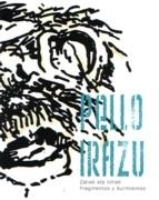 IRAZU: PELLO IRAZU. FRAGMENTOS Y DURMIENTES. 