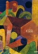 KLEE: PAUL KLEE. UOMO, PITTORE, DISEGNATORE. 