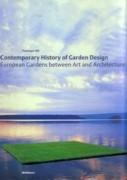 CONTEMPORARY HISTORY OF GARDEN DESIGN. EUROPEAN GARDENS BETWEEN ART AND ARCHITECTURE