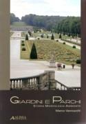 GIARDINI E PARCHI. STORIA, MORFOLOGIA, AMBIENTE