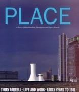 FARRELL: PLACE. THE EARLY WORK OF TERRY FARRELL TO 1980