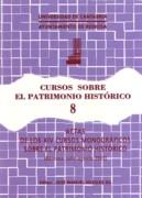 CURSO SOBRE EL PATRIMONIO 8. ACTAS DE LOS XIV CURSOS MONOGRAFICOS SOBRE EL PATRIMONIO HISTORICO