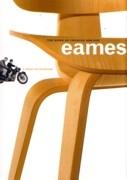 EAMES: CHARLES AND RAY EAMES: WORK OF CHARLES AND RAY EAMES. A LEGACY OF INVENTION