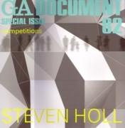 HOLL: GA DOCUMENT Nº 82. SPECIAL ISSUE. STEVEN HOLL. COMPETITIONS. 