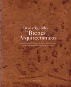 INVESTIGANDO LOS BIENES ARQUITECTONICOS.