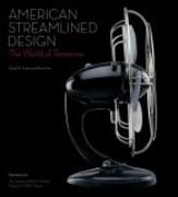 AMERICAN STREAMLINED DESIGN. THE WORLD OF TOMORROW