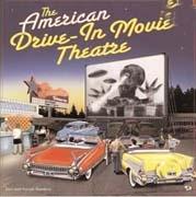 THE AMERICAN DRIVE-IN MOVIE THEATRE (MOTORBOOKS CLASSICS)
