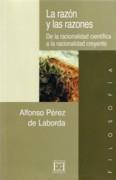 RAZON Y LAS RAZONES, LA. DE LA RACIONALIDAD CIENTIFICA A LA RACIONALIDAD CREYENTES