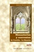 MONASTERIOS Y CONVENTOS DE CASTILLA- LA MANCHA. 