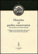 HISTORIES OF GARDEN CONSERVATION. CASE STUDIES AND CRITICAL DEBATES