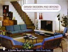 DANISH MODERN AND BEYOND. SCANDINAVIAN INSPIRED FURNITURE FROM HEYWOOD- WAKEFIELD